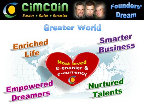 Cimcoin, CimJoy, entrepreneurial vision, founders' dream, greater e-world, change the world