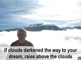 Vadim Kotelnikov quotes Raise above clouds