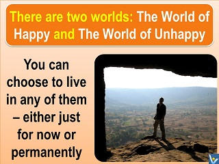 The World of Happy choose happiness Vadim Kotelnikov quotes
